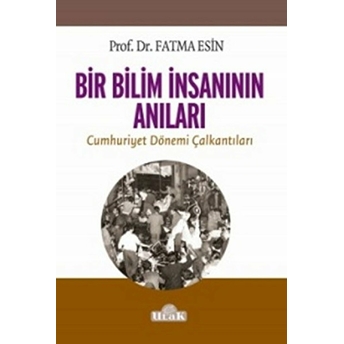 Bir Bilim Insanının Anıları