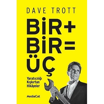 Bir Bir=Üç Dave Trott