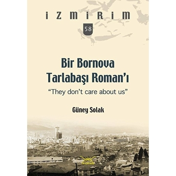 Bir Bornova Tarlabaşı Roman'iizmirim 58 - Güney Solak