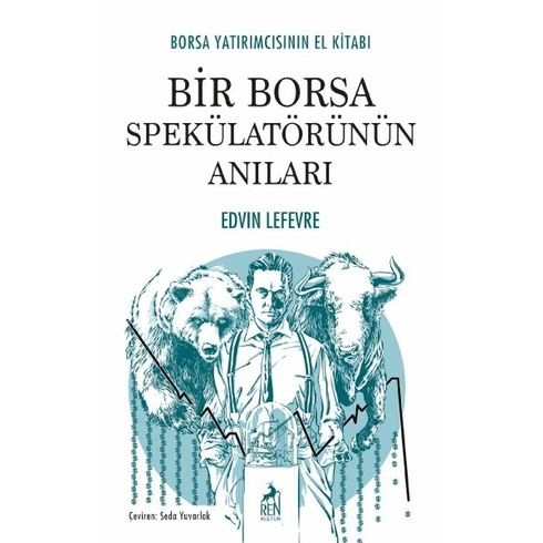 Bir Borsa Spekülatörünün Anıları Edvın Lefevre