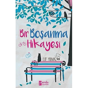 Bir Boşanma Hikayesi Elif Yılmaz