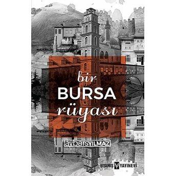 Bir Bursa Rüyası Aybars Yılmaz