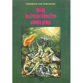 Bir Büyücünün Anıları Friedrick Von Norstrand