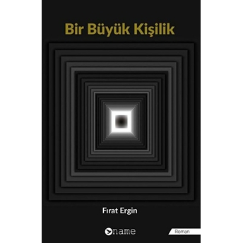 Bir Büyük Kişilik - Fırat Ergin