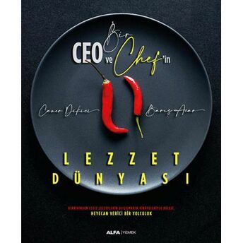 Bir Ceo Ve Chef'in Lezzet Dünyası Barış Acar