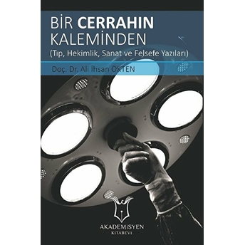 Bir Cerrahın Kaleminden Ali Ihsan Ökten