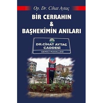 Bir Cerrahın Ve Başhekimin Anıları