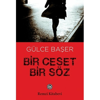 Bir Ceset Bir Söz Gülce Başer