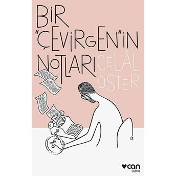 Bir Çevirgenin Notları Celal Üster