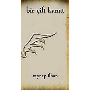 Bir Çift Kanat Zeynep Ilhan