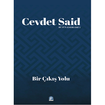 Bir Çıkış Yolu Cevdet Said