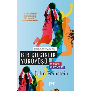 Bir Çılgınlık Yürüyüşü John Feinstein