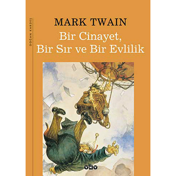 Bir Cinayet, Bir Sır Ve Bir Evlilik (Ciltli) Mark Twain