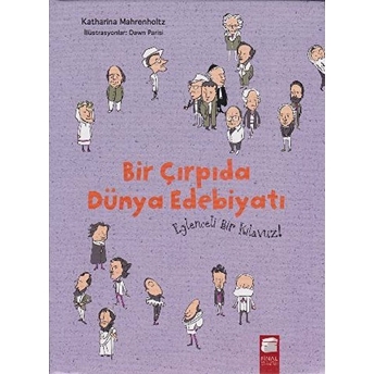 Bir Çırpıda Dünya Edebiyatı Eğlenceli Bir Kılavuz Katharina Mahrenholtz