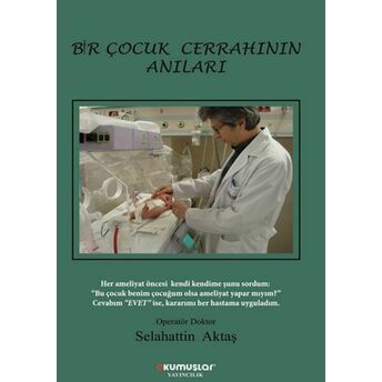 Bir Çocuk Cerrahının Anıları Opr. Dr. Selahattin Aktaş