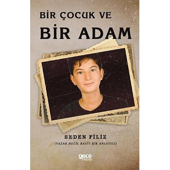 Bir Çocuk Ve Bir Adam - Seden Filiz