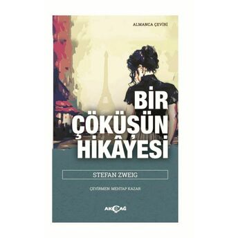 Bir Çöküşün Hikayesi Stefan Zweig