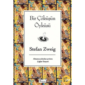 Bir Çöküşün Öyküsü (Bez Ciltli) Stefan Zweig