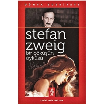 Bir Çöküşün Öyküsü Stefan Zweig