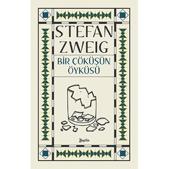 Bir Çöküşün Öyküsü Stefan Zweig