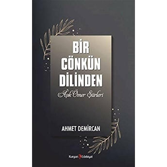 Bir Cönkün Dilinden Ahmet Demircan