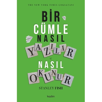 Bir Cümle Nasıl Yazılır Ve Nasıl Okunur? Stanley Fısh