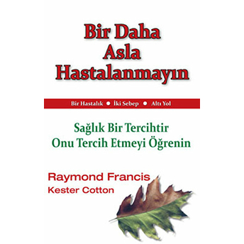 Bir Daha Asla Hastalanmayın Kester Cotton