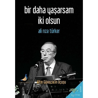 Bir Daha Yaşarsam Iki Olsun - Ali Rıza Türker