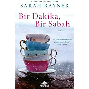 Bir Dakika, Bir Sabah Sarah Rayner