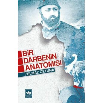 Bir Darbenin Anatomisi Yılmaz Öztuna