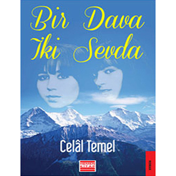 Bir Dava Iki Sevda Celal Temel