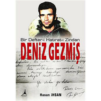 Bir Defteri Hatıratı Zindan Deniz Gezmiş Hasan Ihsan