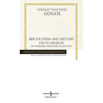 Bir Delinin Anı Defteri - Hasan Ali Yücel Klasikleri (Ciltli) Nikolay Vasilyeviç Gogol