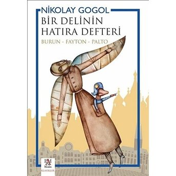 Bir Delinin Hatıra Defteri (Burun - Fayton - Palto) Nikolay Gogol