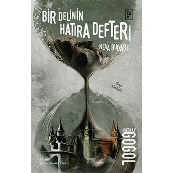 Bir Delinin Hatıra Defteri-Neva Bulvarı Nikolay Vasilyeviç Gogol