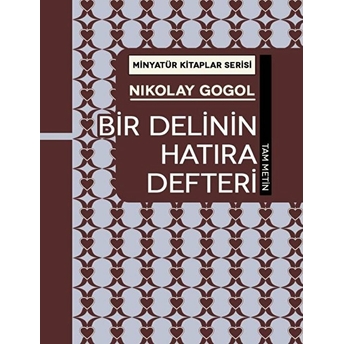 Bir Delinin Hatıra Defterı̇ - Nikolay Gogol