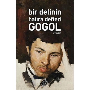 Bir Delinin Hatıra Defteri Nikolay Gogol,Nikolay Vasilyeviç Gogol