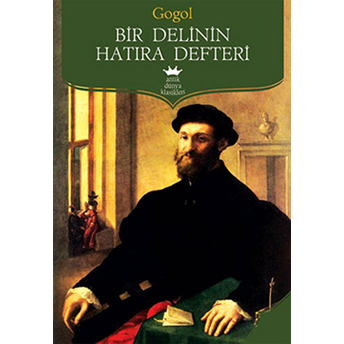 Bir Delinin Hatıra Defteri Nikolay Gogol,Nikolay Vasilyeviç Gogol