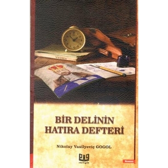 Bir Delinin Hatıra Defteri Nikolay Vasilyeviç Gogol