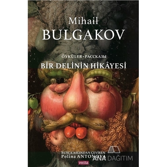 Bir Delinin Hikayesi Mihail Afanasyeviç Bulgakov