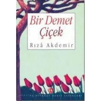 Bir Demet Çiçek Rıza Akdemir