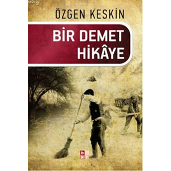 Bir Demet Hikaye Özgen Keskin