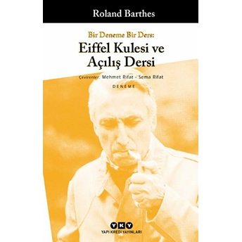 Bir Deneme Bir Ders: Eiffel Kulesi Ve Açılış Dersi Roland Barthes