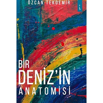 Bir Deniz'in Anatomisi