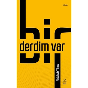 Bir Derdim Var Abdulaziz Yılmaz