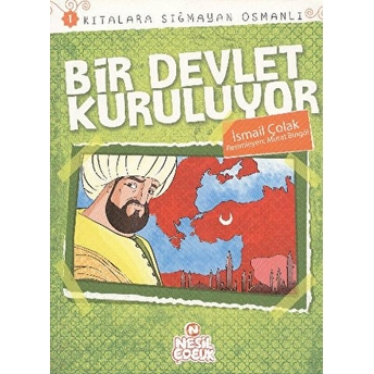 Bir Devlet Kuruluyor / Kıtalara Sığmayan Osmanlı-1 Ismail Çolak