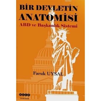 Bir Devletin Anatomisi Abd Ve Başkanlık Sistemi Faruk Uysal