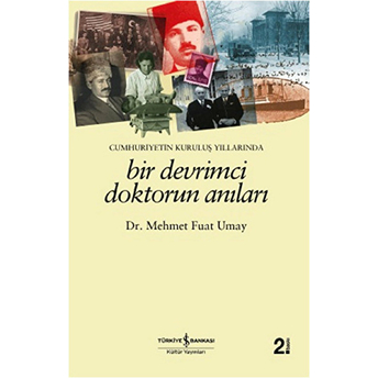 Bir Devrimci Doktorun Anıları Mehmet Fuat Umay