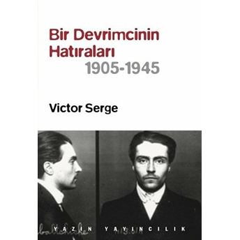 Bir Devrimcinin Hatıraları (1905-1945) - Victor Serge