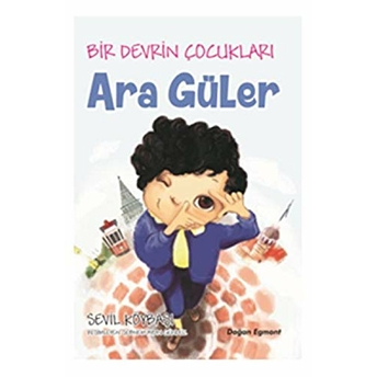 Bir Devrin Çocukları - Ara Güler Sevil Köybaşı